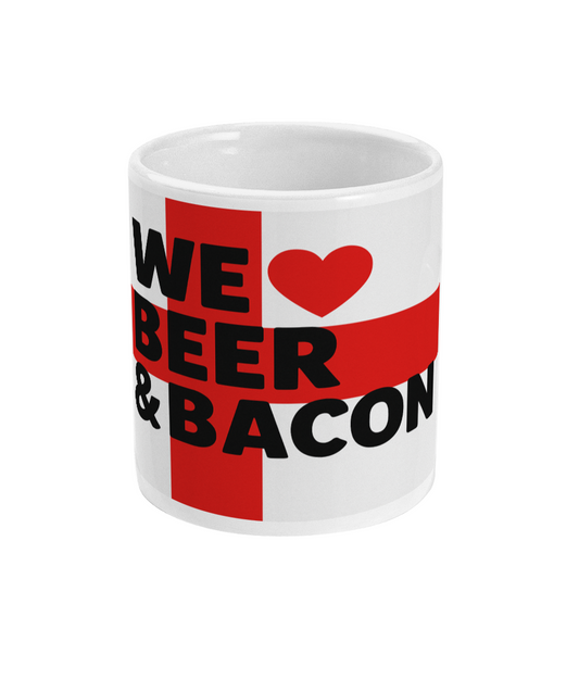 We Love Beer and Bacon England Flag Mug with St George's Cross design - funny patriotic gift